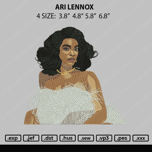 Ari Lennox Embroidery File 4 size