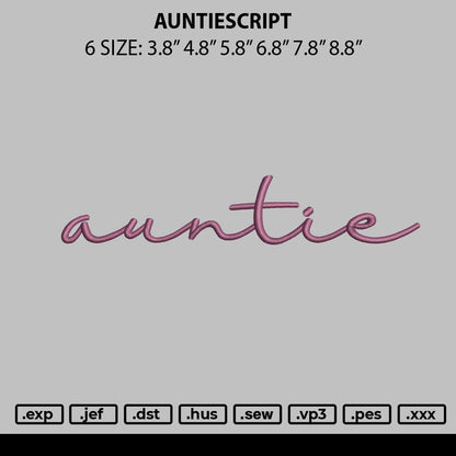 Auntie script Embroidery File 6 sizes
