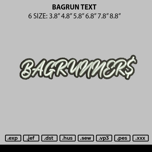 Bagrun Text Embroidery File 6 sizes