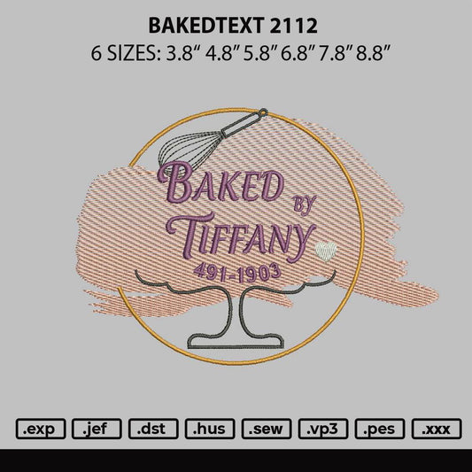 Bakedtext 2112 Embroidery File 6 sizes