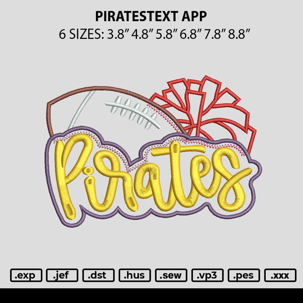 Piratestext App V2 Embroidery File 6 sizes