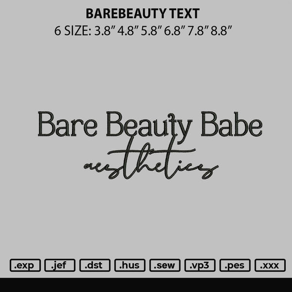 Barebeauty Text Embroidery File 6 sizes