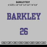 Barkleytext Embroidery File 6 sizes
