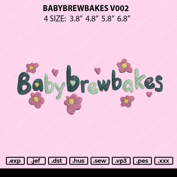 Babybrewbakes V002 Embroidery File 4 size