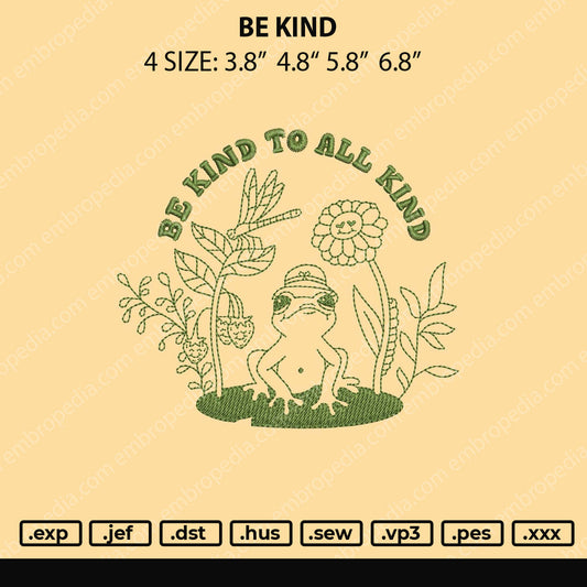 Be Kind to all kind Embroidery Design File