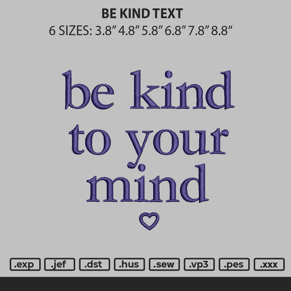 Be Kind 2906 Embroidery File 6 sizes