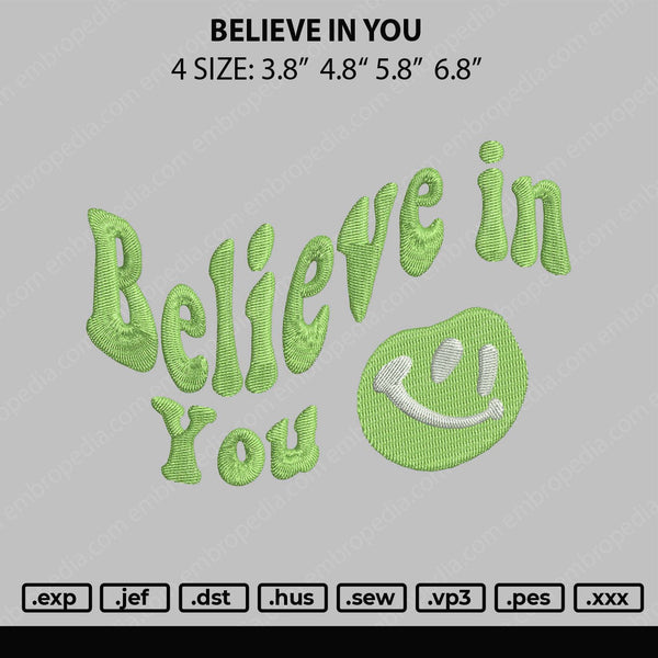 Believe In You Embroidery File 4 size