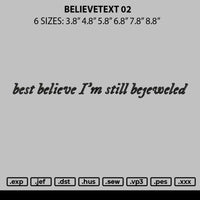 Believetext 02 Embroidery File 6 sizes