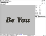 Be You Embroidery File 4 size