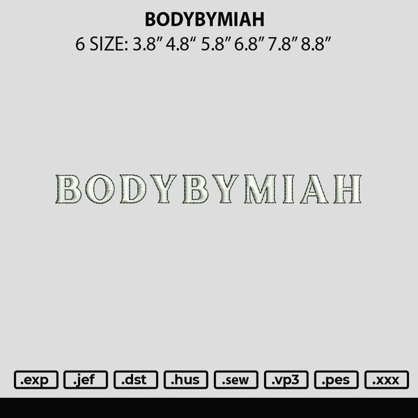 Bodymiah Embroidery File 6 sizes