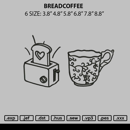 Breadcoffee Embroidery Machine Design File 6 sizes