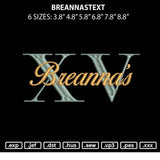 Breannastext Embroidery File 6 sizes