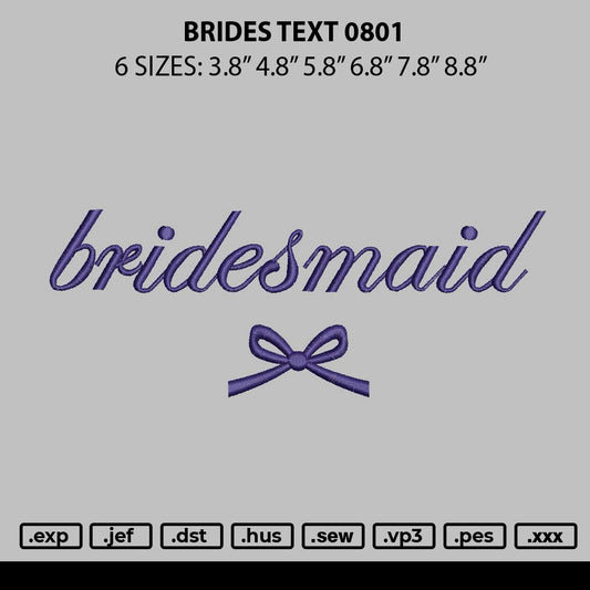 Brides Text 0801 Embroidery File 6 sizes