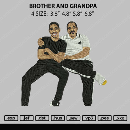Brother And Grandpa Embroidery Machie Design File 4 size