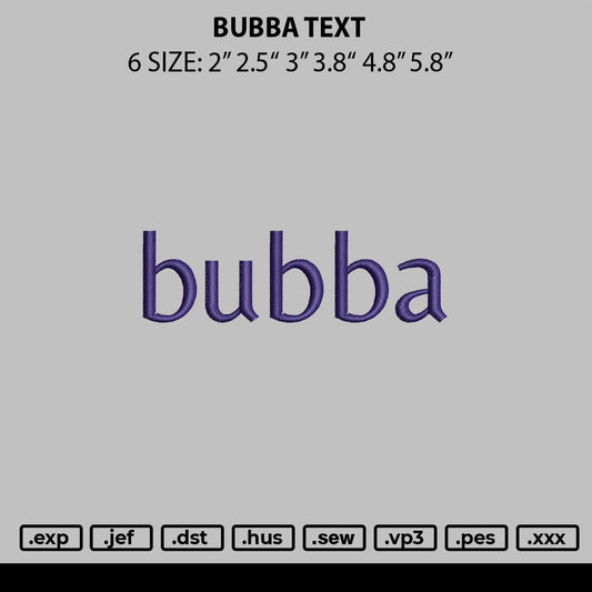 Bubba Text Embroidery Machine Design File 6 sizes
