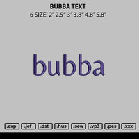 Bubba Text Embroidery File 6 sizes