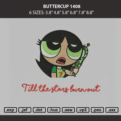 Digital preview of an embroidery design featuring the character Buttercup from The Powerpuff Girls with the phrase 'Till the stars burn out'. The image includes size options at the top and file format extensions at the bottom.