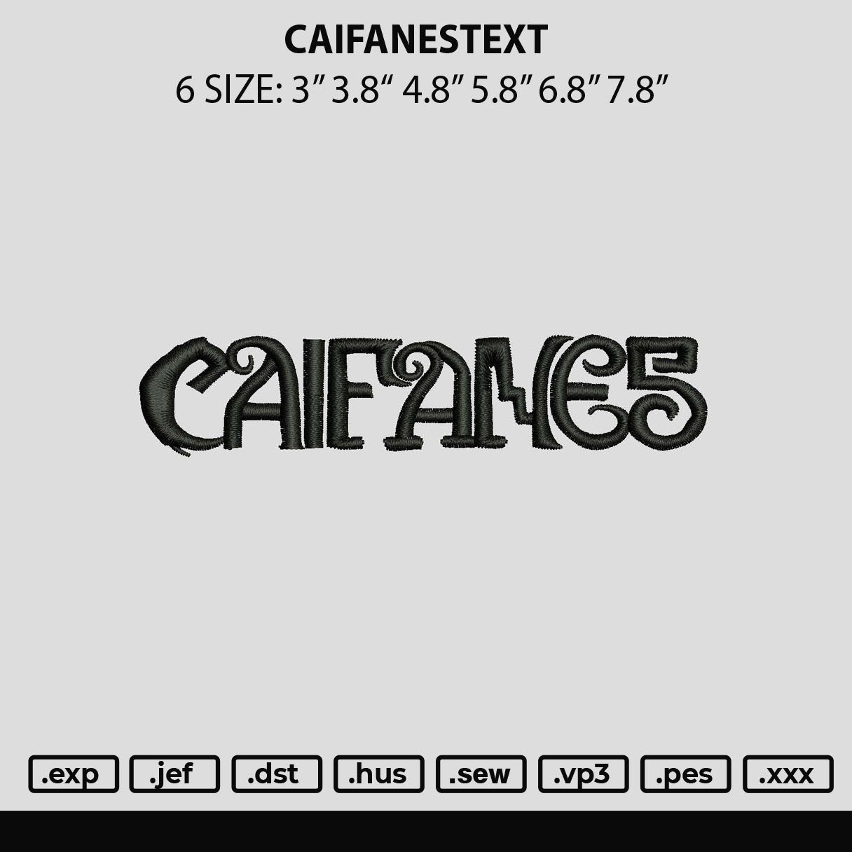 Caifanestext Embroidery Machine Design File 6 sizes
