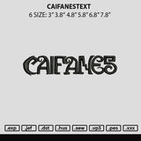 Caifanestext Embroidery File 6 sizes