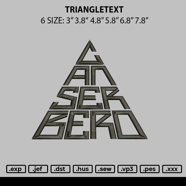 Triangletext Embroidery File 6 sizes