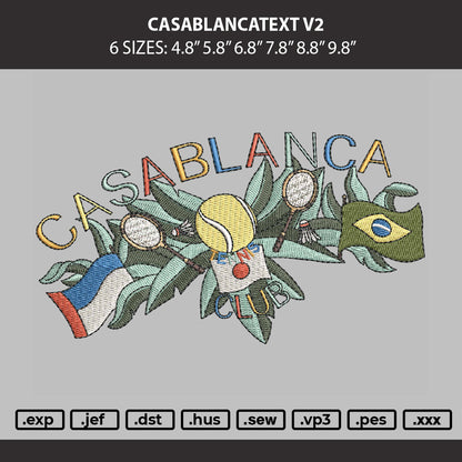 Casablancatext V2 Embroidery File 6 sizes