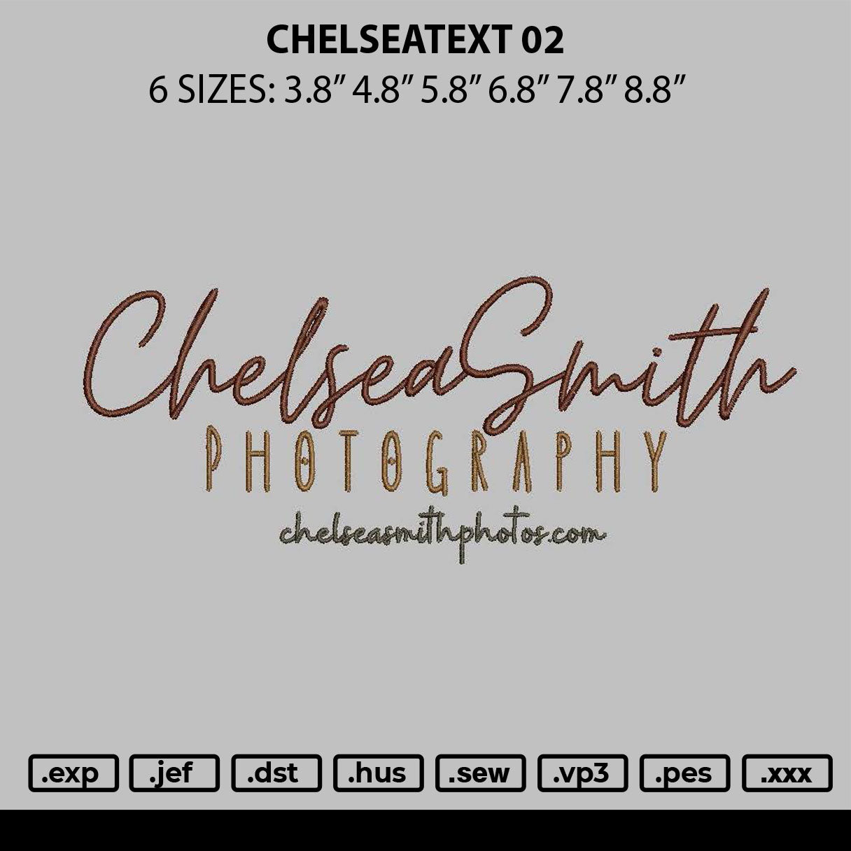 Chelseatext 02 Embroidery File 6 sizes