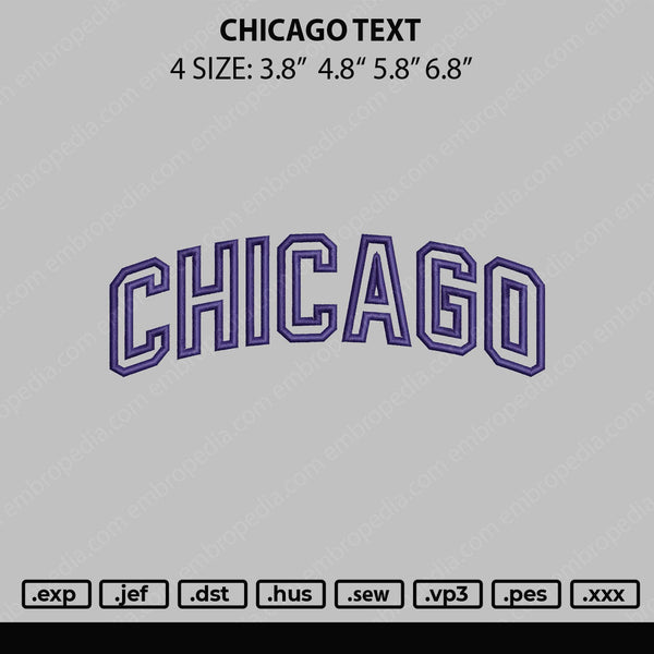Chicago Text Embroidery File 4 sizes