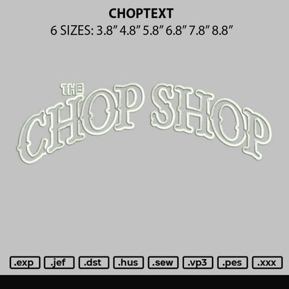 Choptext Embroidery File 6 sizes