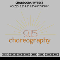 Choreographytext Embroidery File 6 sizes