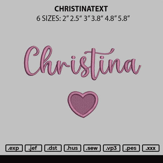 Christinatext Embroidery File 6 sizes