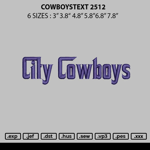 Cowboystext 2512 Embroidery File 6 sizes