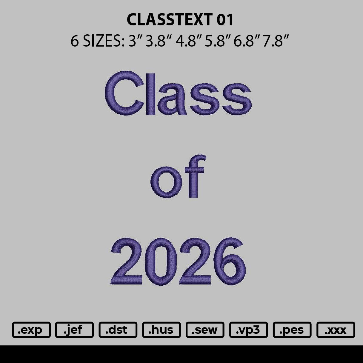 Classtext 01 Embroidery FIle 6 sizes