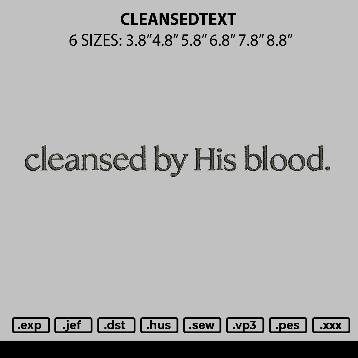 Cleansedtext Embroidery File 6 sizes