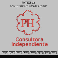 Phtext 02 Embroidery File 6 sizes