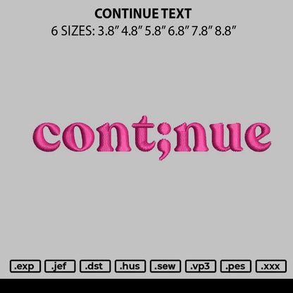 Continue Text Embroidery File 6 sizes