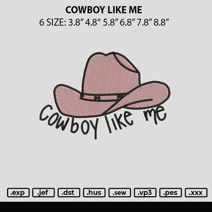 Cowboy Like Me Embroidery File 6 sizes