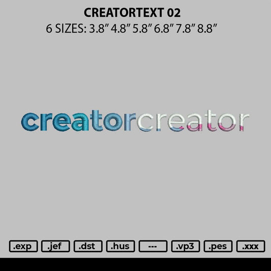 Creatortext 02 Embroidery File 6 sizes