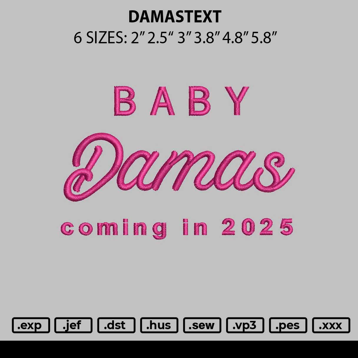 Damastext Embroidery File 6 sizes