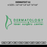 Dermatext 02 Embroidery File 6 sizes