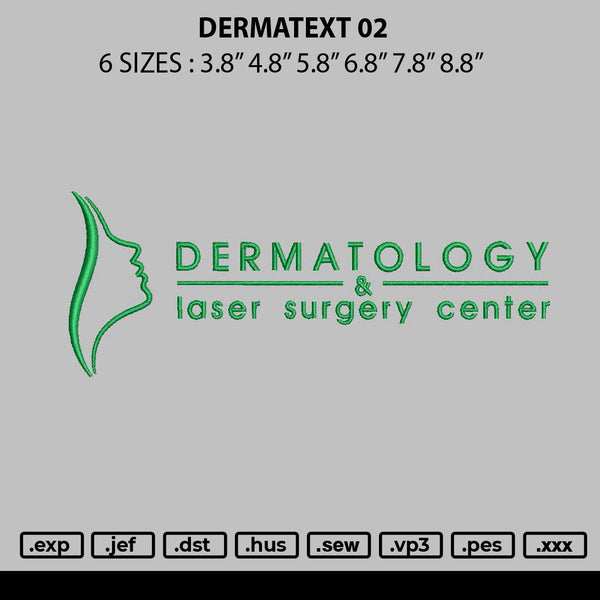 Dermatext 02 Embroidery File 6 sizes