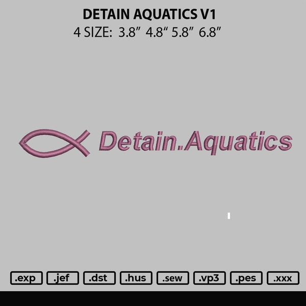 Detain Aquatics V1 Embroidery File 4 size