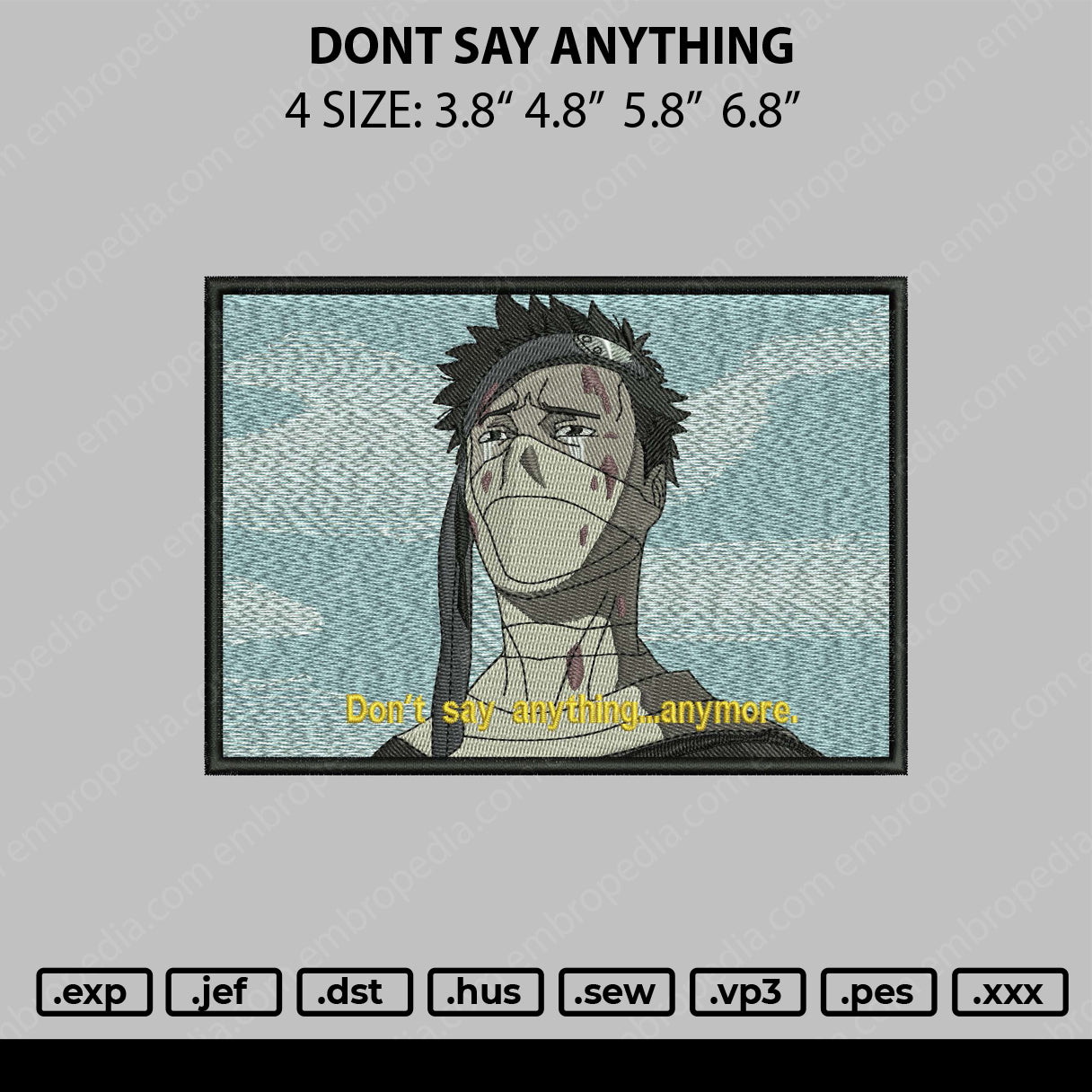 Dont Say Anything Embroidery File 4 size