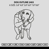 Dog Outline 2403 Embroidery File 6 sizes