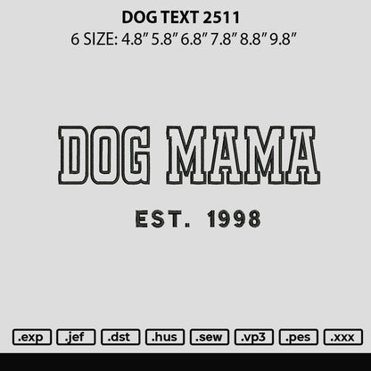 Dog Text 2511 Embroidery File 6 sizes