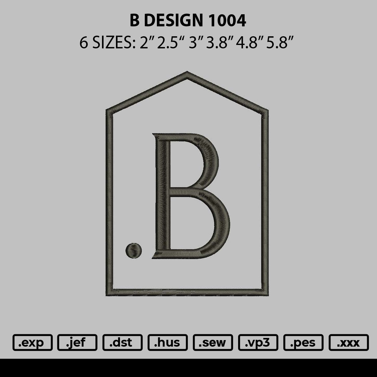 B Design 1004 Embroidery File 6 sizes