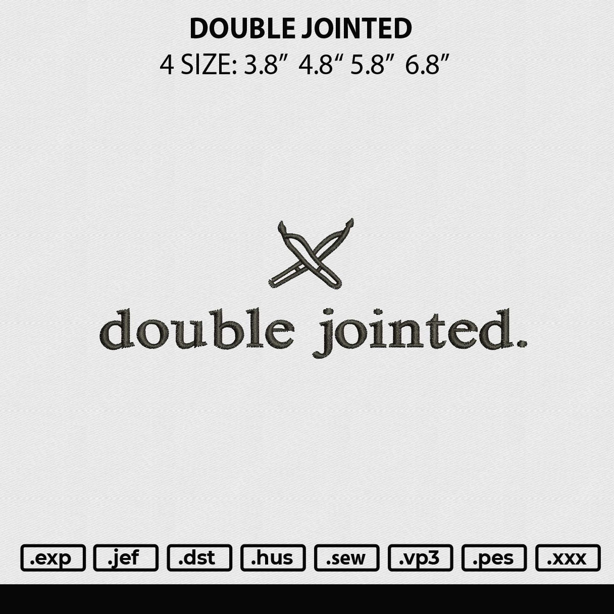 Double Jointed Embroidery File 4 size