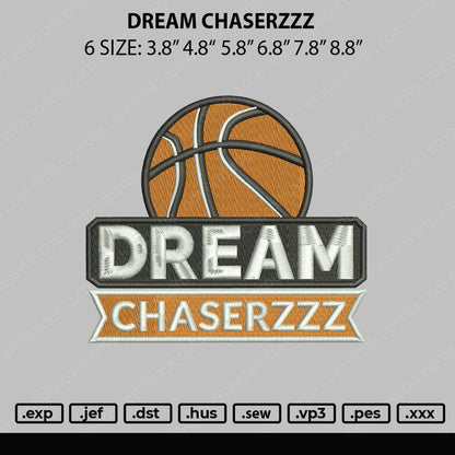 Dream Chaserzzz Embroidery File 5 sizes