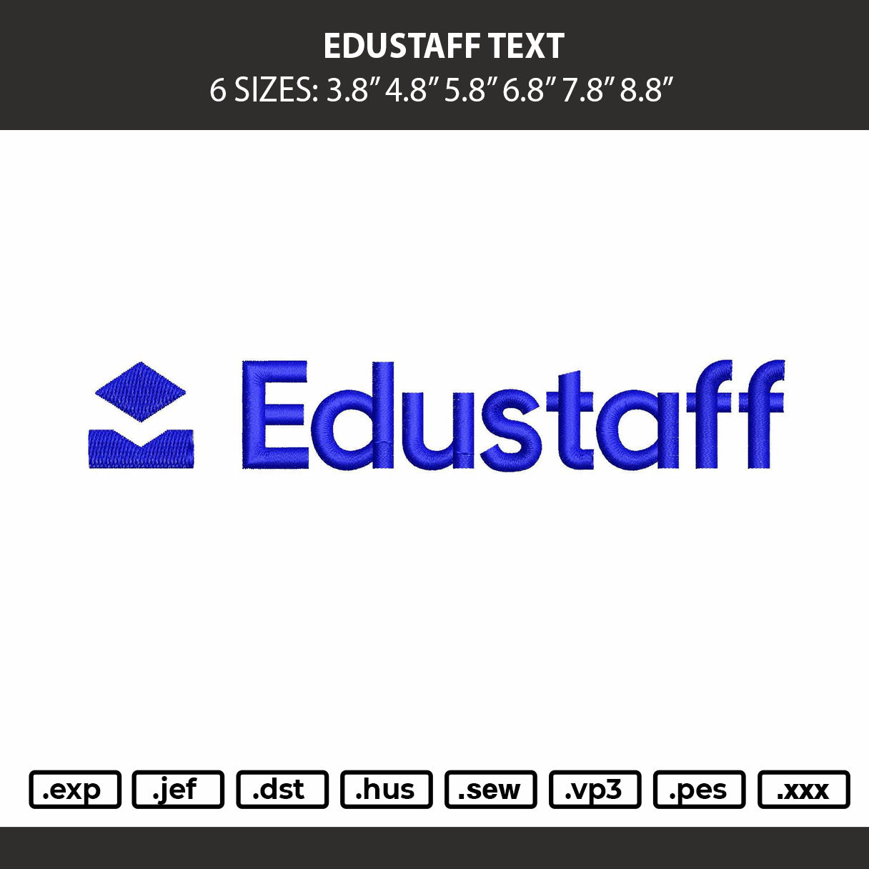 Edustaff Text Embroidery Machine Design File 6 sizes