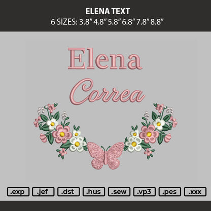Elena Text Embroidery Machine Design File 6 sizes