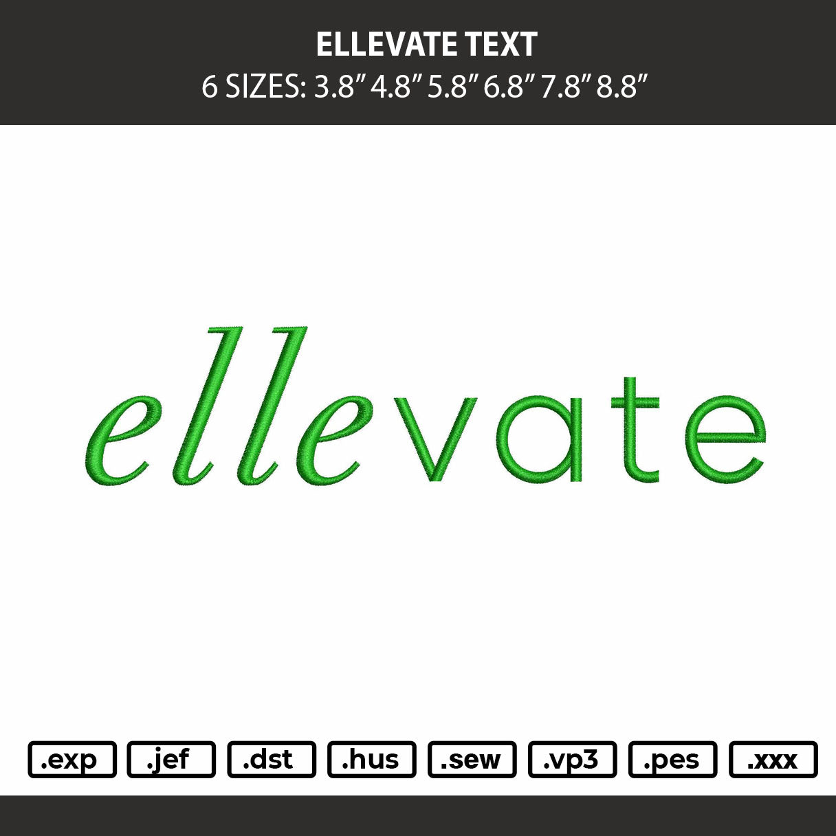 Ellevate Embroidery Machine Design File 6 sizes